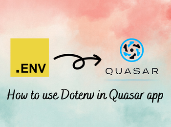 How to use dotenv in quasar apps